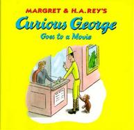 Curious George Goes to a Movie cover
