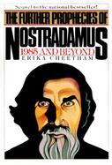 The Further Prophecies of Nostradamus: 1985 and Beyond cover
