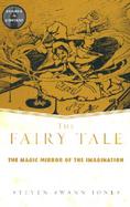 The Fairy Tale The Magic Mirror of the Imagination cover