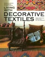 Living With Decorative Textiles Tribal Art from Africa, Asia and the Americas cover