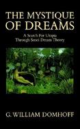 Mystique of Dreams A Search for Utopia Through Senoi Dream Theory cover