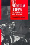The Palestinian Uprising: A War by Other Means cover