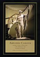 Antonio Canova and the Politics of Patronage in Revolutionary and Napoleonic Europe cover
