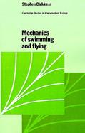 Mechanics of Swimming and Flying cover
