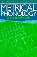 Metrical Phonology: A Coursebook cover