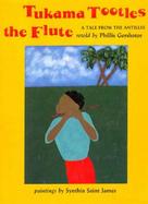 Tukama Tootles the Flute: A Tale from the Antilles cover
