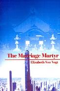 The Marriage Martyr cover