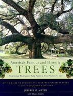 America's Famous and Historic Trees From George Washington's Tulip Poplar to Elvis Presley's Pin Oak cover