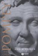 Pompey the Great A Political Biography cover