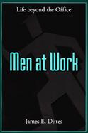 Men at Work Life Beyond the Office cover