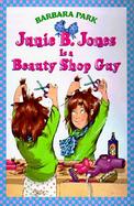 Junie B. Jones Is a Beauty Shop Guy cover