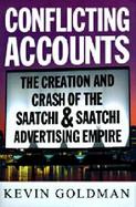 Conflicting Accounts: How Corporate Greed and Mismanagement Led to the Crash of Saatchi and Saatchi, the Worlds Largest Advertising Company cover