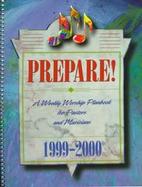 Prepare! A Weekly Worship Planbook for Pastors and Musicians, 1999-2000 cover