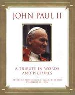 John Paul II A Tribute in Words and Pictures cover