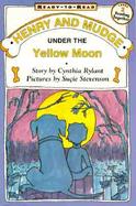 Henry and Mudge Under the Yellow Moon The Fourth Book of Their Adventures cover