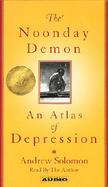 The Noonday Demon: An Atlas of Depression cover