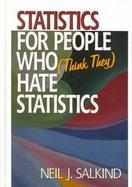 Statistics for People Who (Think They) Hate Statistics cover