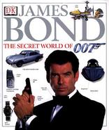 James Bond The Secret World of 007 cover