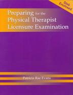 Preparing for the Physical Therapist Licensure Examination cover