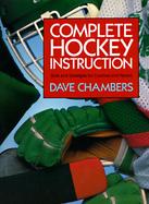 Complete Hockey Instruction: Skills and Strategies for Coaches and Players cover