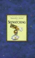 Skywatching: The Nature Company Journals cover