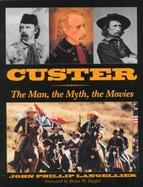 Custer: The Man, the Myth, the Movies cover