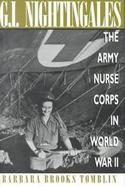 G. I. Nightingales: The Army Nurse Corps in World War II cover