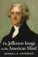 The Jefferson Image in the American Mind cover