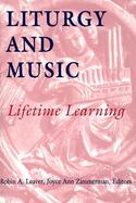 Liturgy and Music Lifetime Learning cover