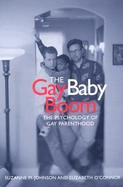 The Gay Baby Boom The Psychology of Gay Parenthood cover