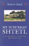 My Suburban Shtetl cover