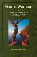 North Writers A Strong Woods Collection cover