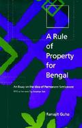 A Rule of Property for Bengal An Essay on the Idea of Permanent Settlement cover