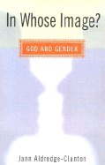 In Whose Image? God and Gender cover