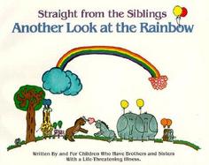 Another Look at the Rainbow: Straight from the Siblings cover