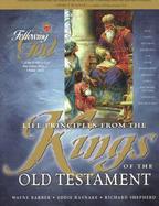 Following God Learning Life Principles from the Kings of the Old Testament cover