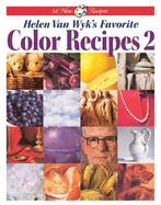 Helen Van Wyk's Favorite Color Recipes 2 cover