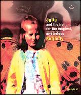 Julia And The Hunt For The Magical, Mysterious Buttlefly cover