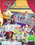 The 50 Greatest Cartoons As Selected by 1,000 Animation Professionals cover