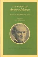The Papers of Andrew Johnson May 1869-July 1875 (volume16) cover