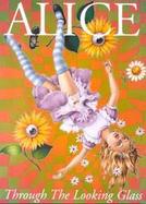 Alice Through the Looking Glass cover
