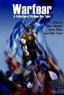 Warfear, a Collection of Strange War Tales cover