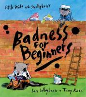 Badness For Beginners (Little Wolf and Smellybreff) cover