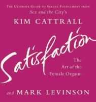 Satisfaction: The Art of the Female Orgasm cover