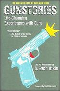 Gunstories Life-changing Experiences With Guns cover