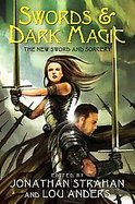 Swords & Dark MagicThe New Adventure Fantasy cover