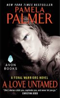 A Love Untamed : A Feral Warriors Novel cover