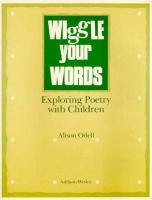 Wiggle Your Words Exploring Poetry With Children cover
