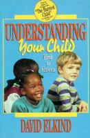 Understanding Your Child from Birth to Sixteen: From Birth to Sixteen cover