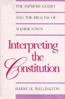 Interpreting the Constitution: The Supreme Court and the cover